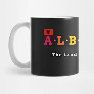 Albania, The Land of the Eagles (Flag Version) Mug